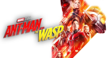 Ant-Man and the Wasp – Movie Review