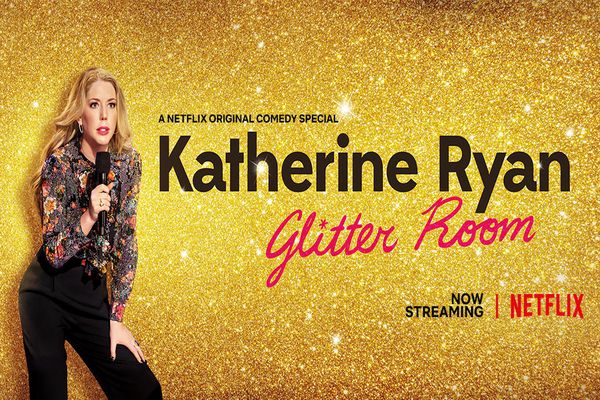 Katherine Ryan - Glitter Room