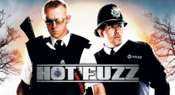 Hot Fuzz: A Visual Treat for Everyone! – Editorial