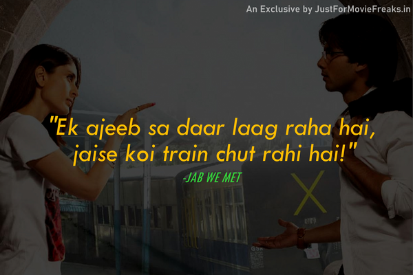 Jab We Met Heartbreaking Bollywood Dialogues