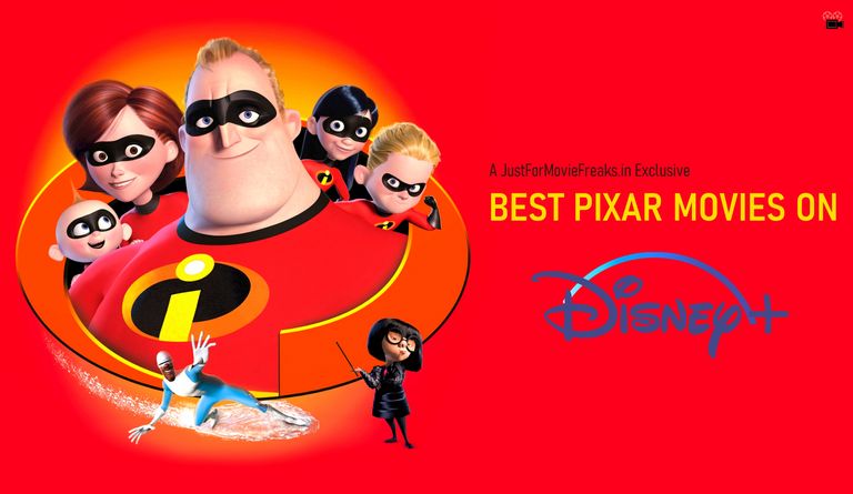 10 Best Pixar Movies on Disney Plus Hotstar (2021) - Just for Movie Freaks