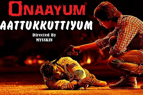 Onaayum Aattukkuttiyum Best Tamil Movies on Hotstar