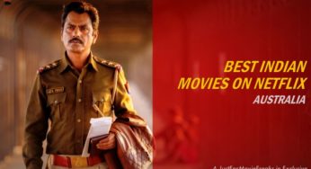 Best Indian Movies on Netflix Australia You Shouldn’t Miss!