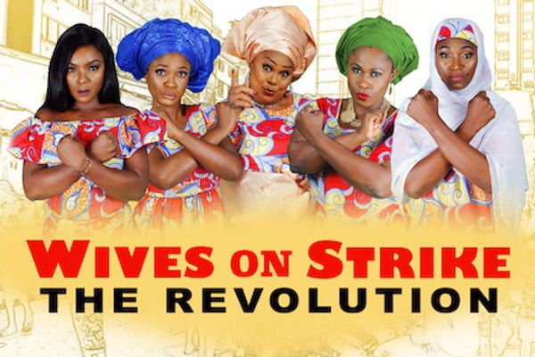 wives on strike Best Nollywood Movies on Netflix