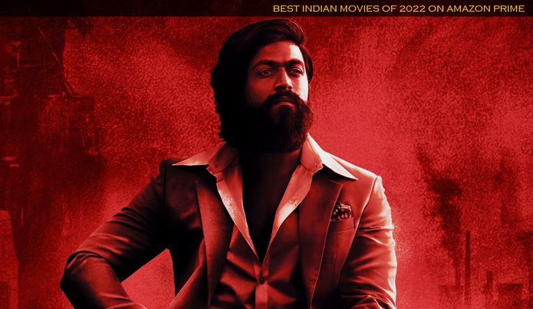 Best Indian Movies of 2022 on Amazon Prime Video