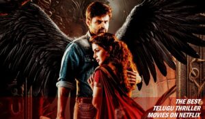 7 Best Telugu Thriller Movies on Netflix - Just for Movie Freaks