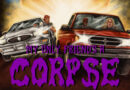 My Only Friends a Corpse Review 2025