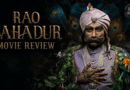 Rao Bahadur Movie Review 2026