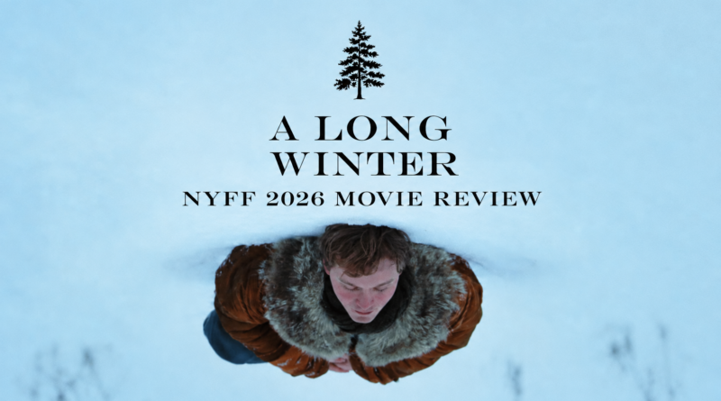 A Long Winter 2026 Movie Review