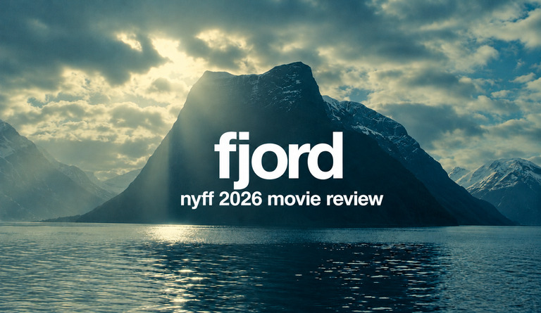 Fjord NYFF 2026 Movie Review